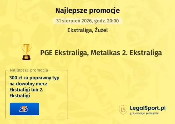 STS: 300 zł za poprawny typ na dowolny mecz Ekstraligi lub 2. Ekstraligi