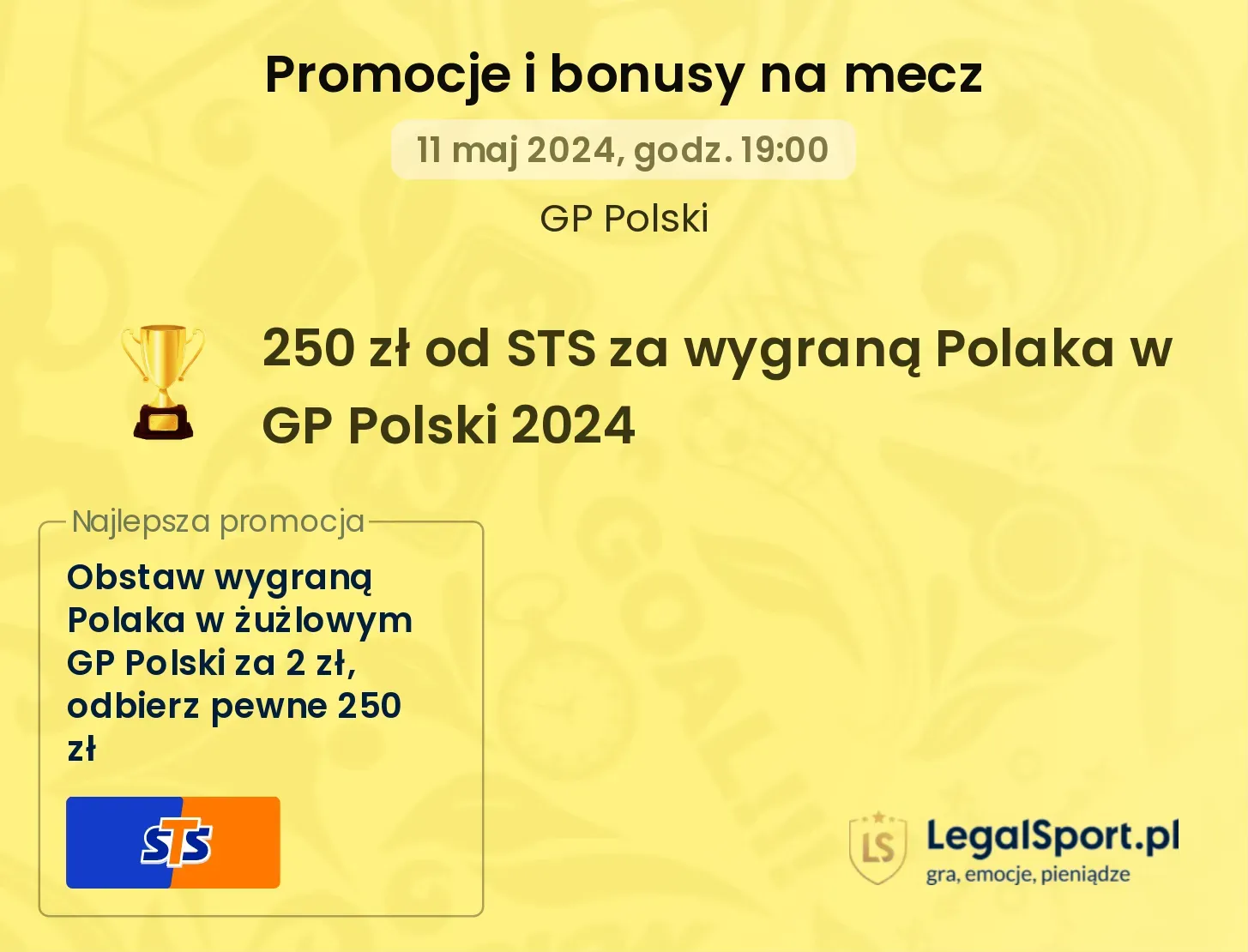 250 zł za wytypowanie wygranej Polaka w żużlowym GP Polski w STS (11.05.2024)