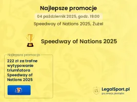 Promocje bukmacherskie na żużlowe Speedway of Nations 2025