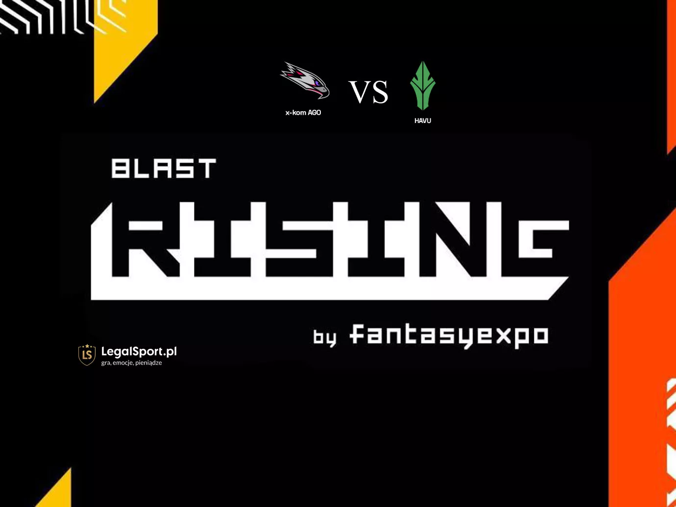 BLAST Rising: Kursy i typy na mecz x-kom AGO Esports vs HAVU Gaming w grupie B