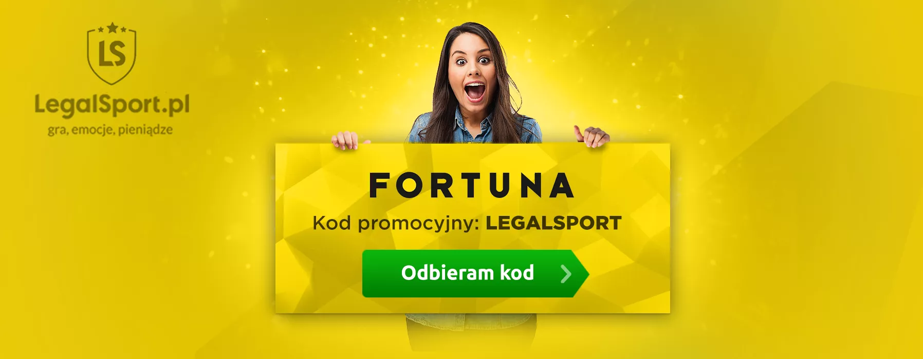 Kod promocyjny LEGALSPORT do ponadstandardowego bonusu powitalnego w Fortuna online