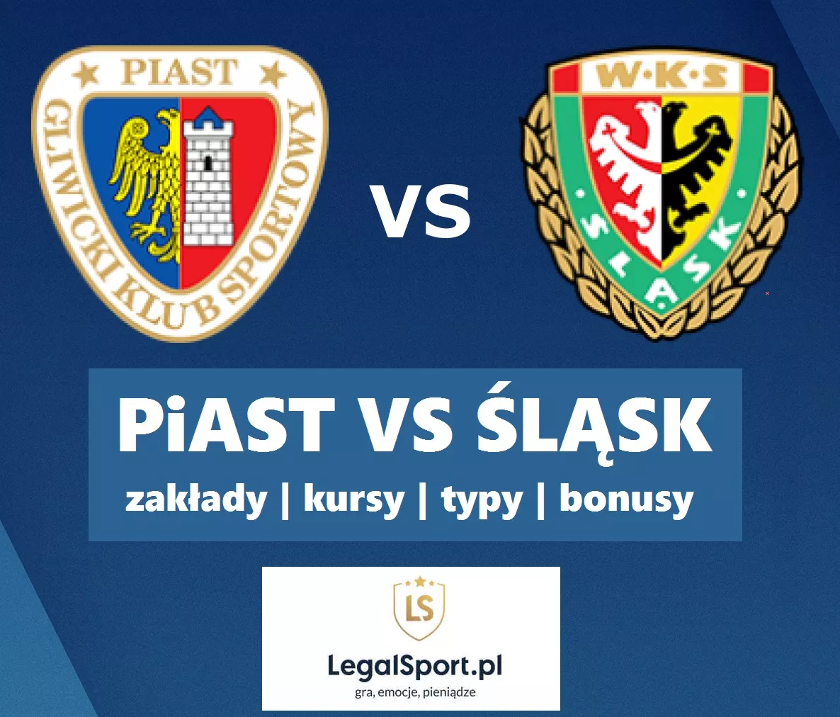 Zakłady na mecz Piast Gliwice vs Śląsk Wrocław: oferta w BETFAN Zakłady Bukmacherskie