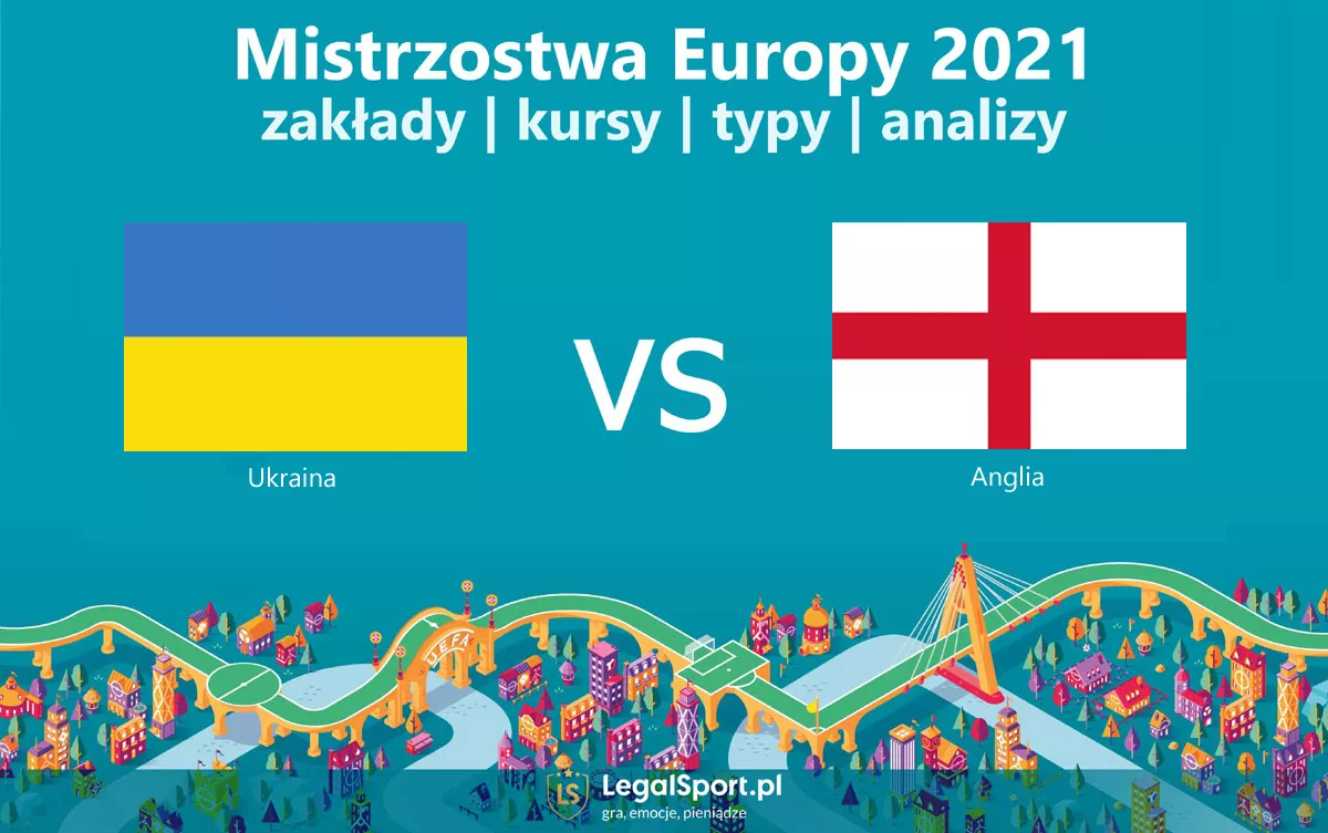 Euro 2021: Ukraina - Anglia: typy, zakłady, kursy