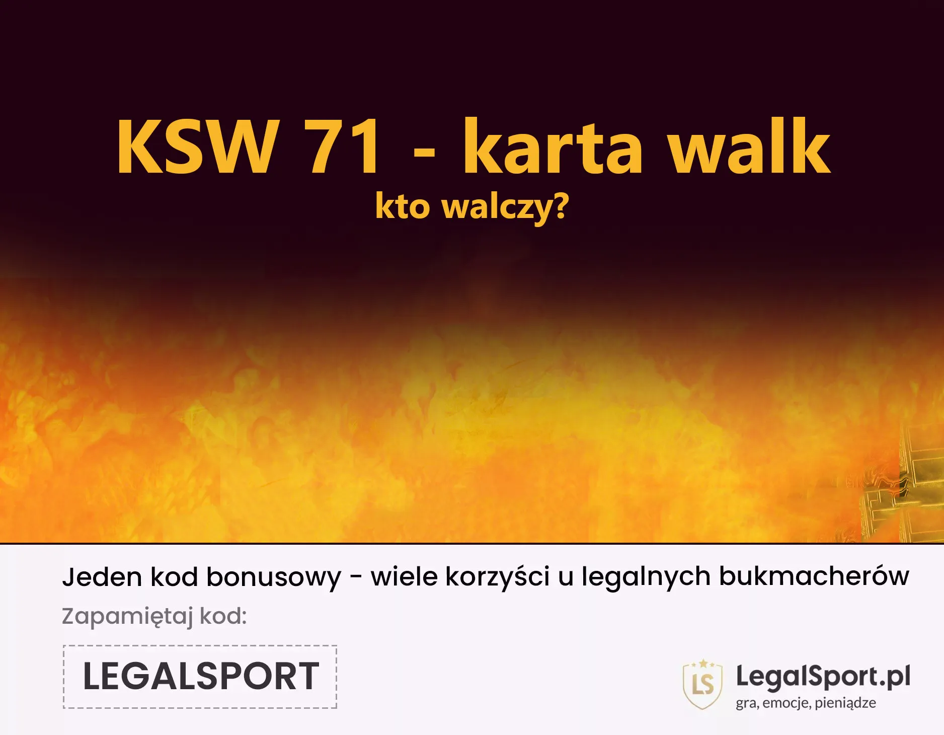 KSW 71: karta walk