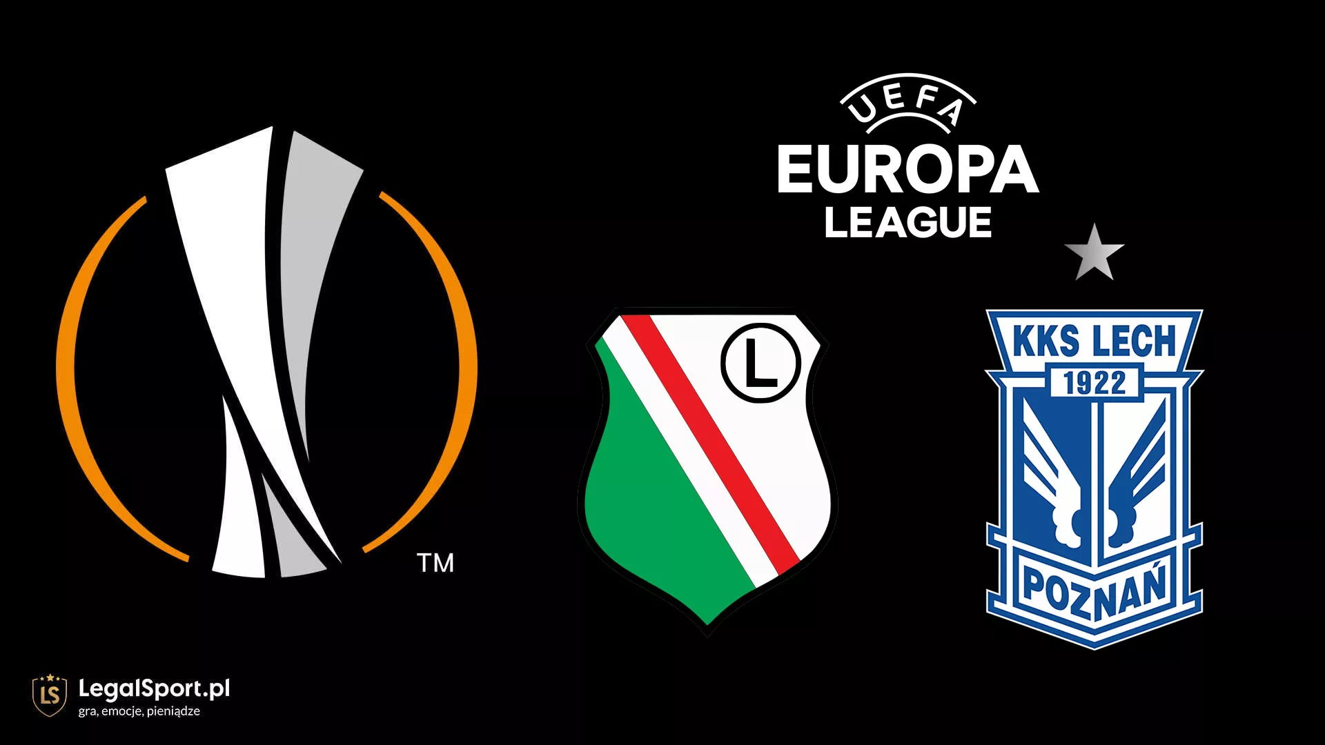 Liga Europy UEFA - Lech i Legia zagrają o fazę grupową: oferta, zakłady, typy bukmacherskie