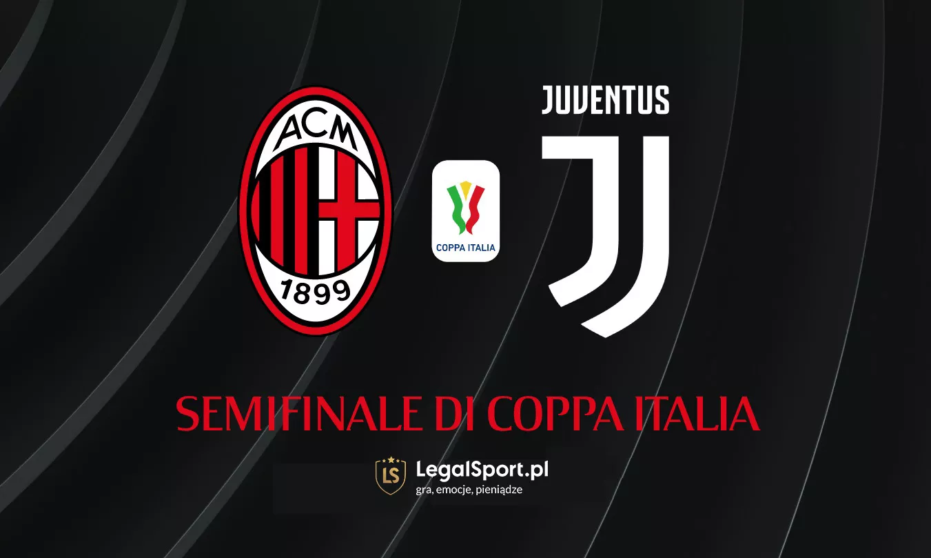 Puchar Włoch: Zakłady na mecz Milan - Juventus 