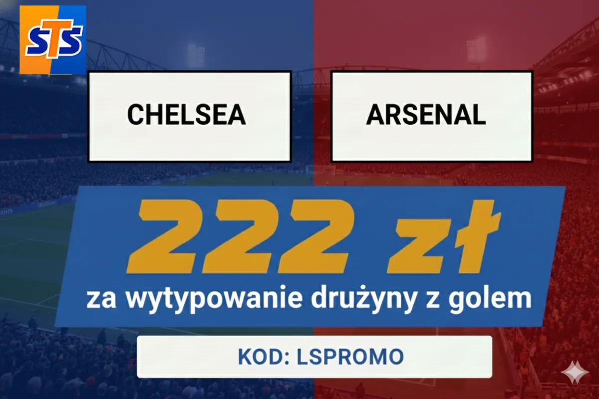 STS: 222 zł za wytypowanie drużyny z golem w meczu Chelsea - Arsenal