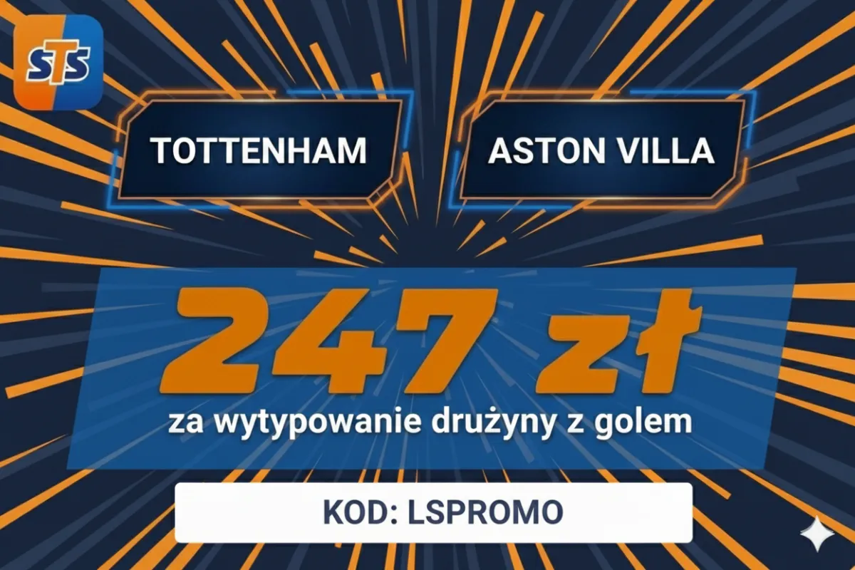 STS: 247 zł za wytypowanie drużyny z golem w meczu Tottenham - Aston Villa