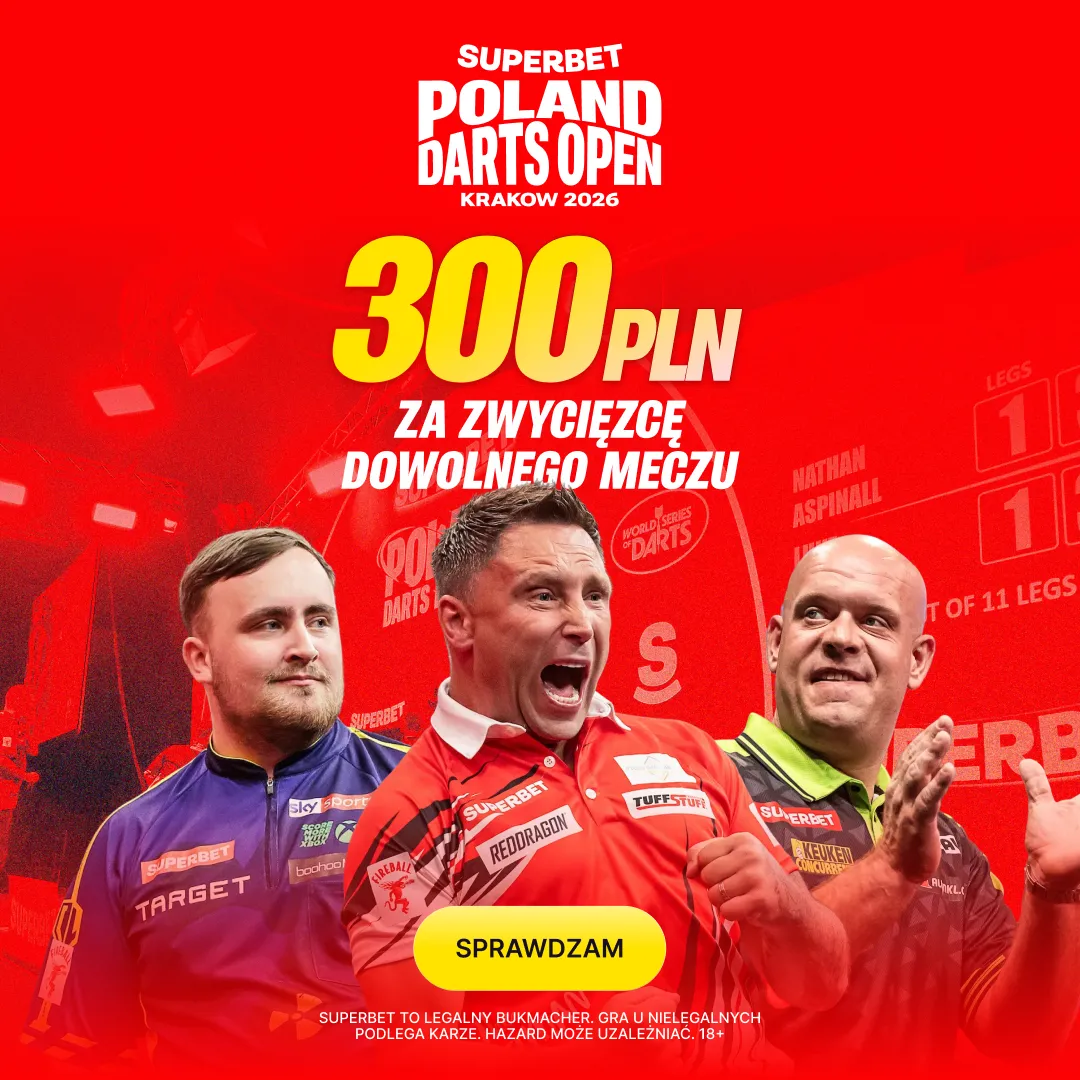 Superbet: Bonus 300 PLN za zwycięzcę dowolnego meczu podczas Superbet Poland Darts Open 2026