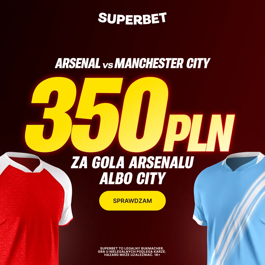 Superbet: Bonus 350 PLN za gola wybranej drużyny w meczu Arsenal – Manchester City