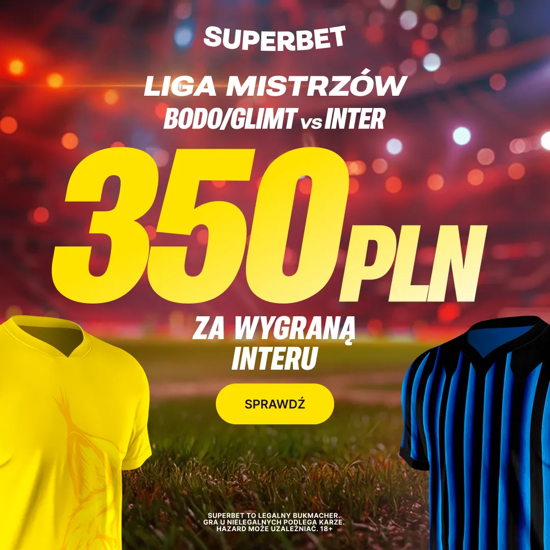 Superbet: Bonus 350 PLN za zwycięstwo Interu Mediolan w meczu z Bodo/Glimt