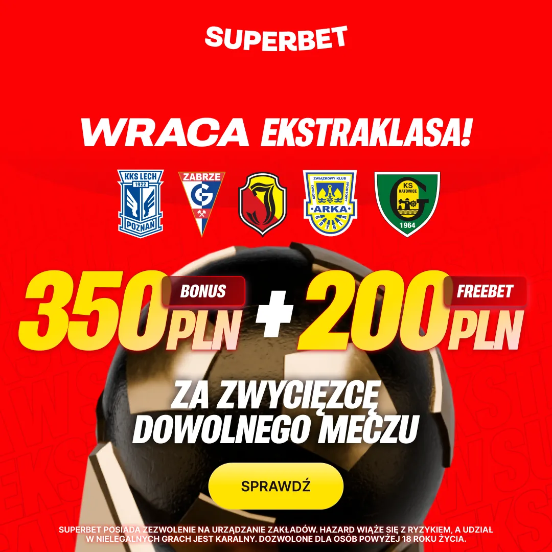 Superbet: Bonus 350 PLN za zwycięzcę dowolnego meczu 19. kolejki Ekstraklasy