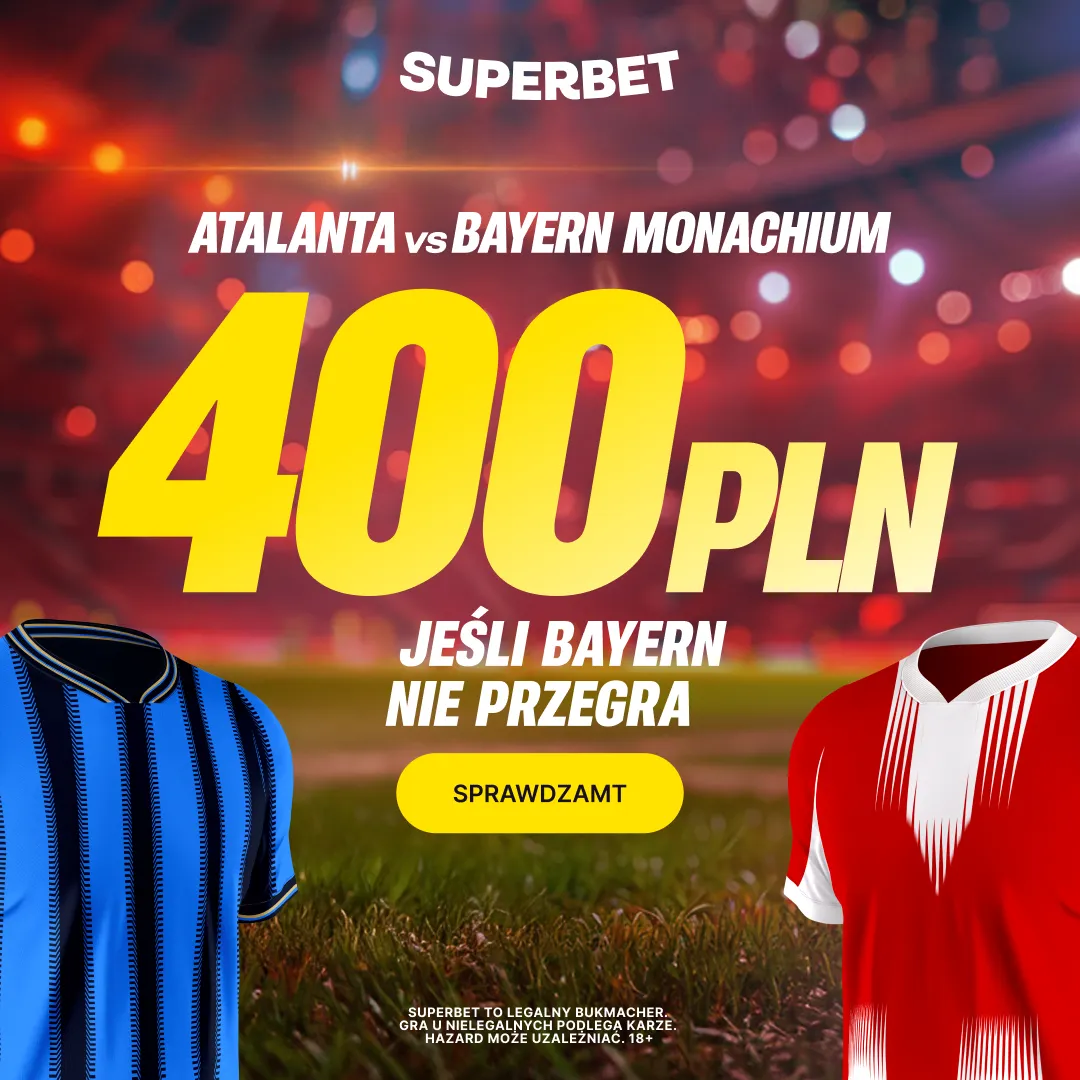 Superbet: Bonus 400 PLN za wygraną lub remis Bayernu Monachium w meczu z Atalantą