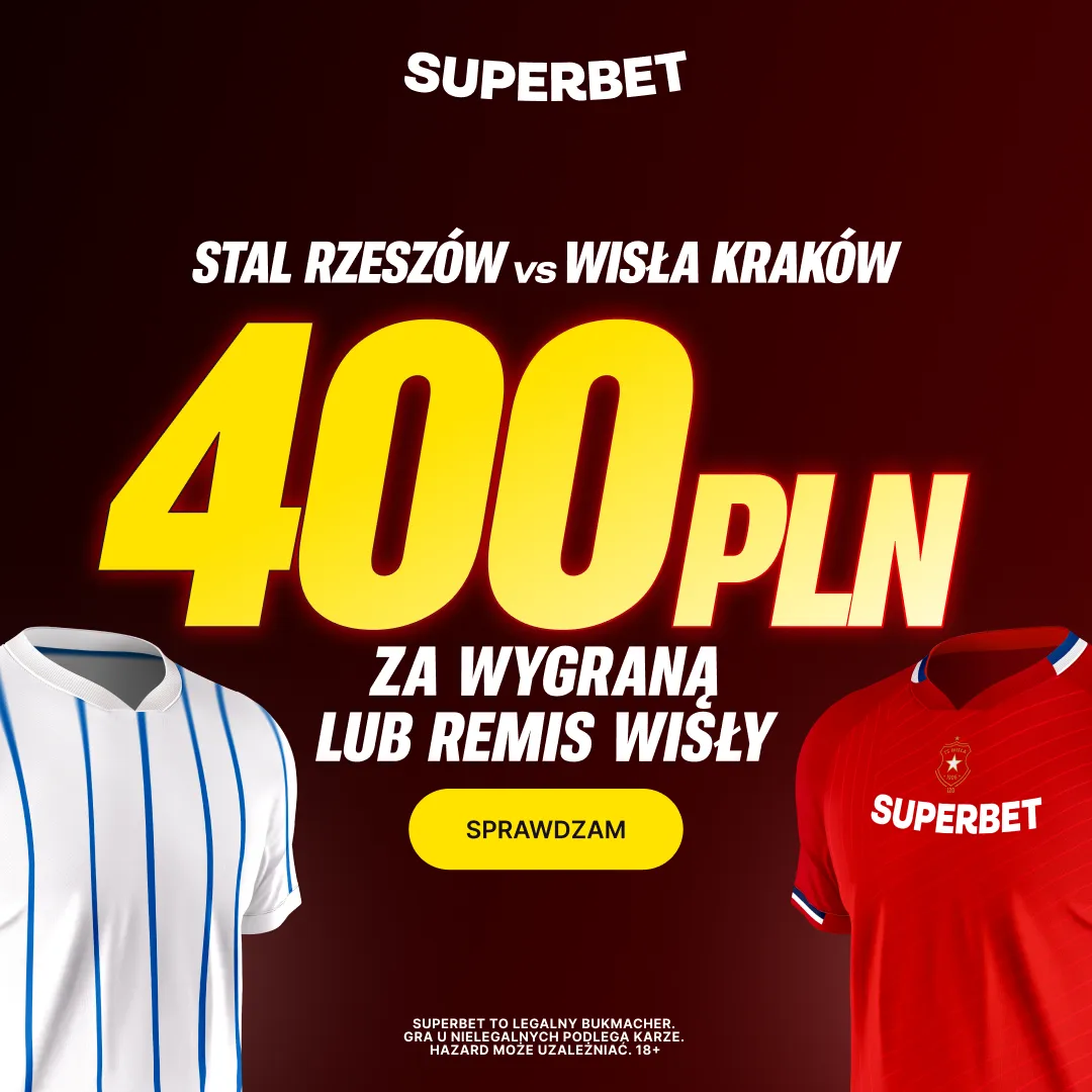 Superbet: Bonus 400 PLN za wygraną lub remis Wisły Kraków ze Stalą Rzeszów