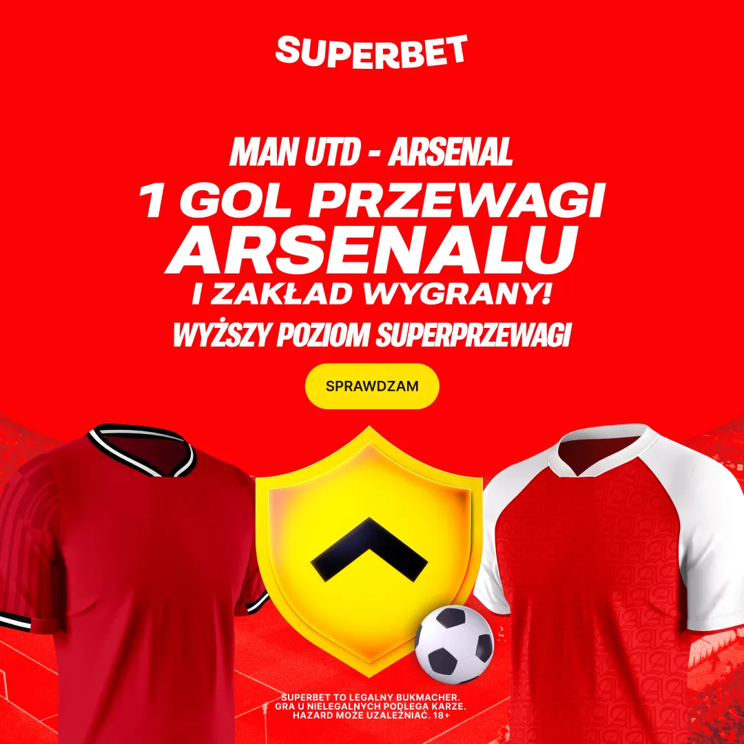 Superbet: Superprzewaga - 1 gol przewagi Arsenalu i zakład wygrany