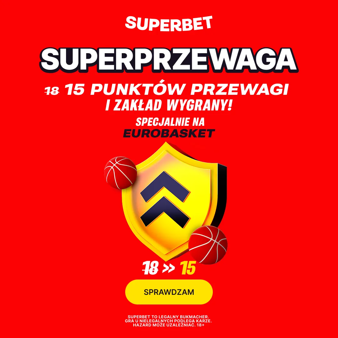 Superbet: Superprzewaga - Eurobasket
