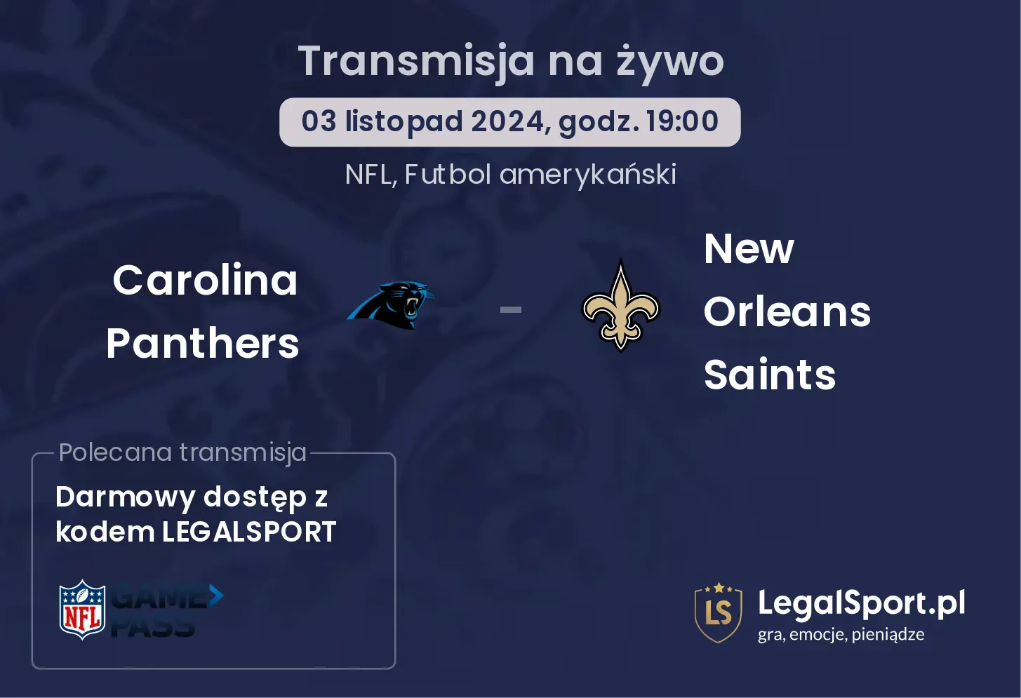  Carolina Panthers - New Orleans Saints gdzie oglądać? 03.11, godz. 19:00