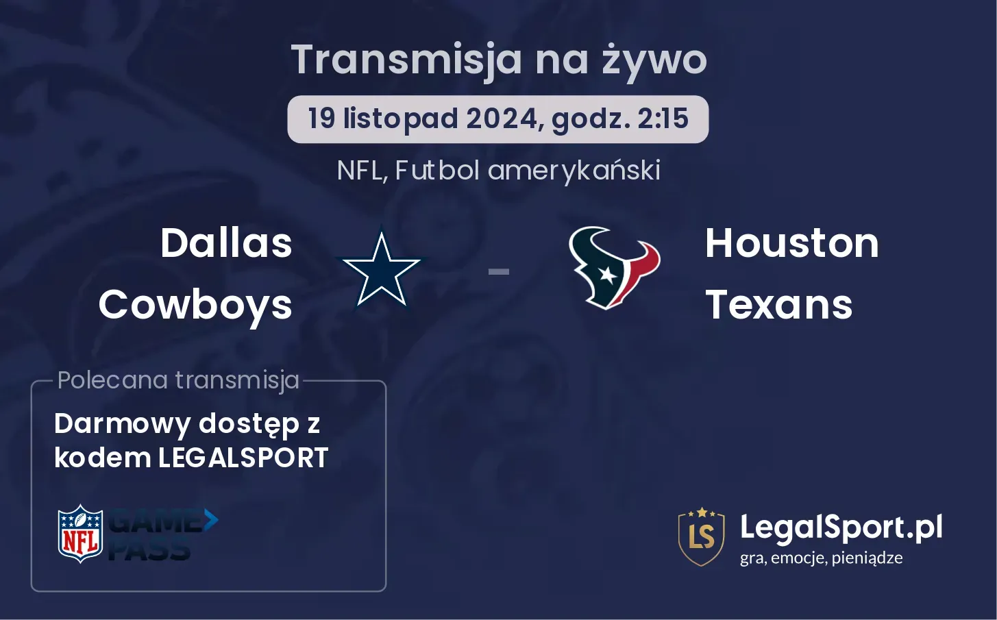 Dallas Cowboys -  Houston Texans gdzie oglądać? 19.11, godz. 02:15