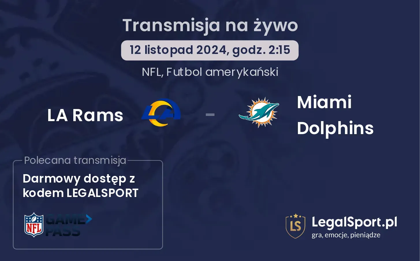 LA Rams - Miami Dolphins gdzie oglądać? 12.11, godz. 02:15