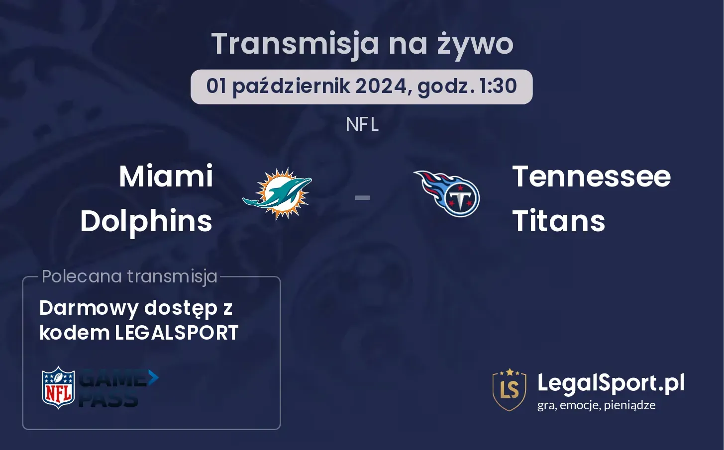 Miami Dolphins - Tennessee Titans gdzie oglądać? 01.10, godz. 01:30