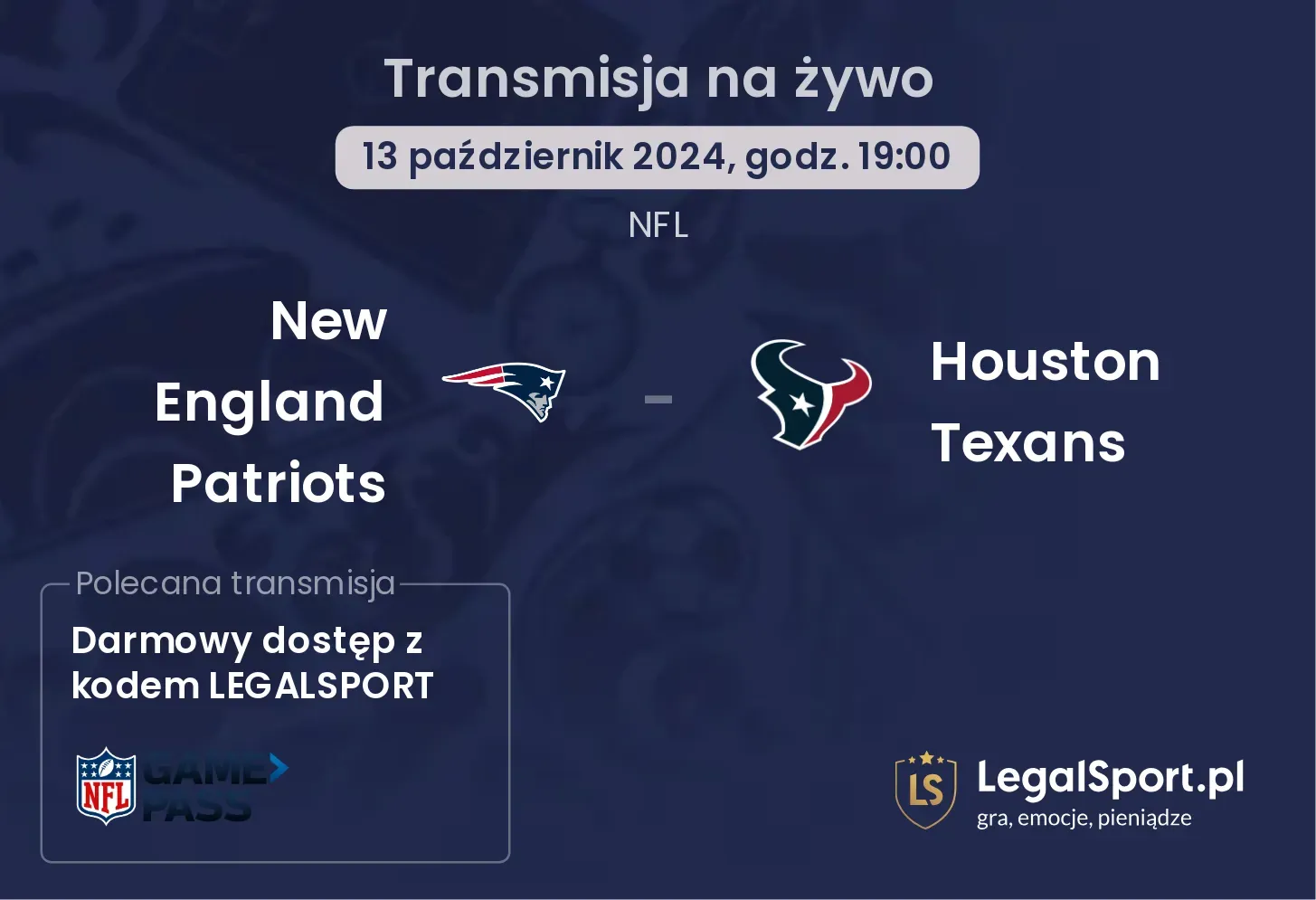 New England Patriots -  Houston Texans gdzie oglądać? 13.10, godz. 19:00