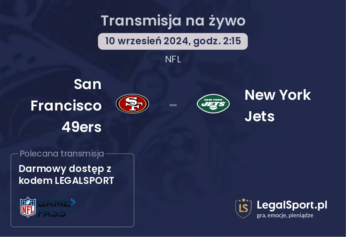  San Francisco 49ers - New York Jets gdzie oglądać? 10.09, godz. 02:15