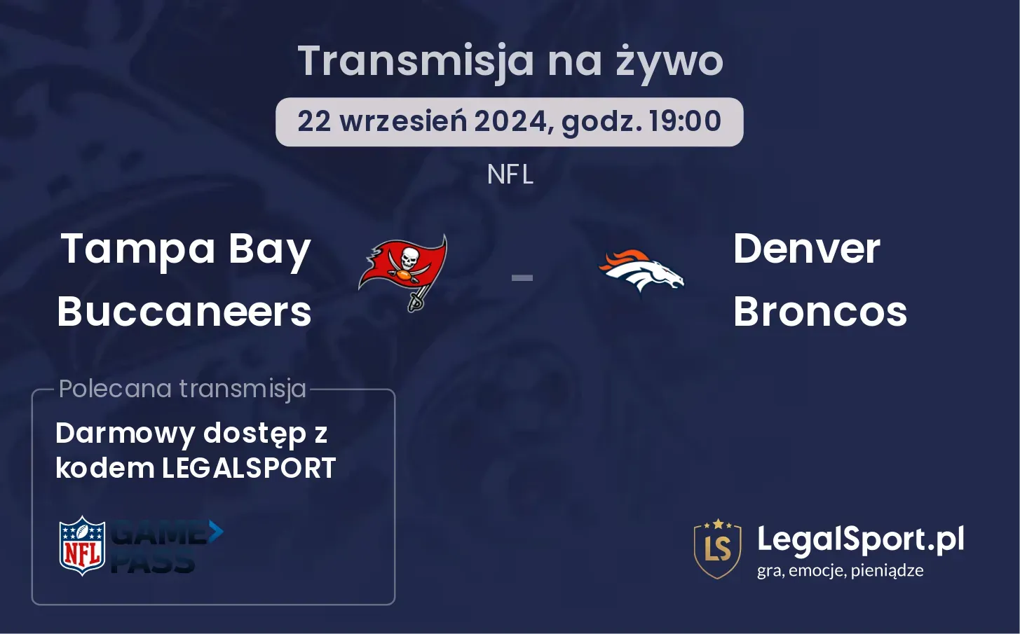 Tampa Bay Buccaneers - Denver Broncos gdzie oglądać? 22.09, godz. 19:00
