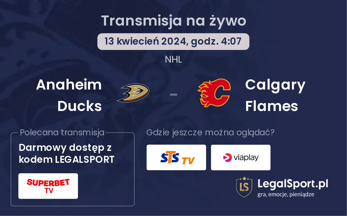 Anaheim Ducks - Calgary Flames transmisja na żywo