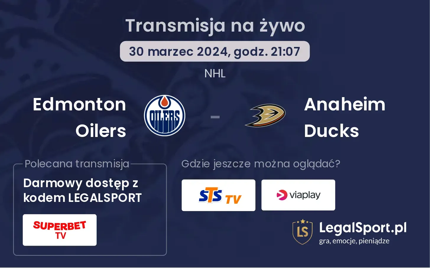 Edmonton Oilers - Anaheim Ducks transmisja na żywo