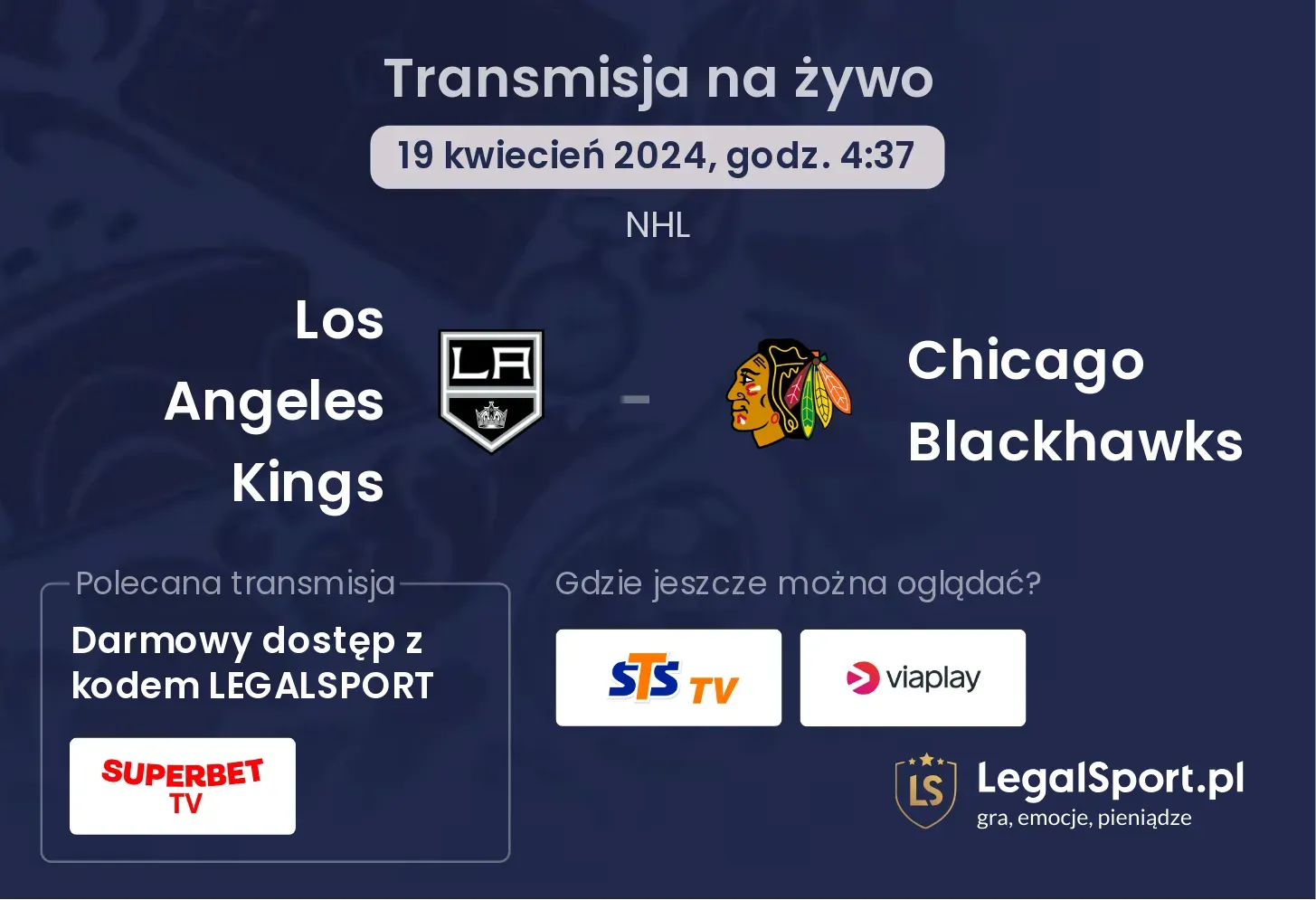 Los Angeles Kings - Chicago Blackhawks transmisja na żywo