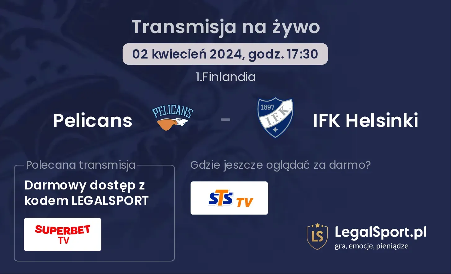 Pelicans - IFK Helsinki transmisja na żywo