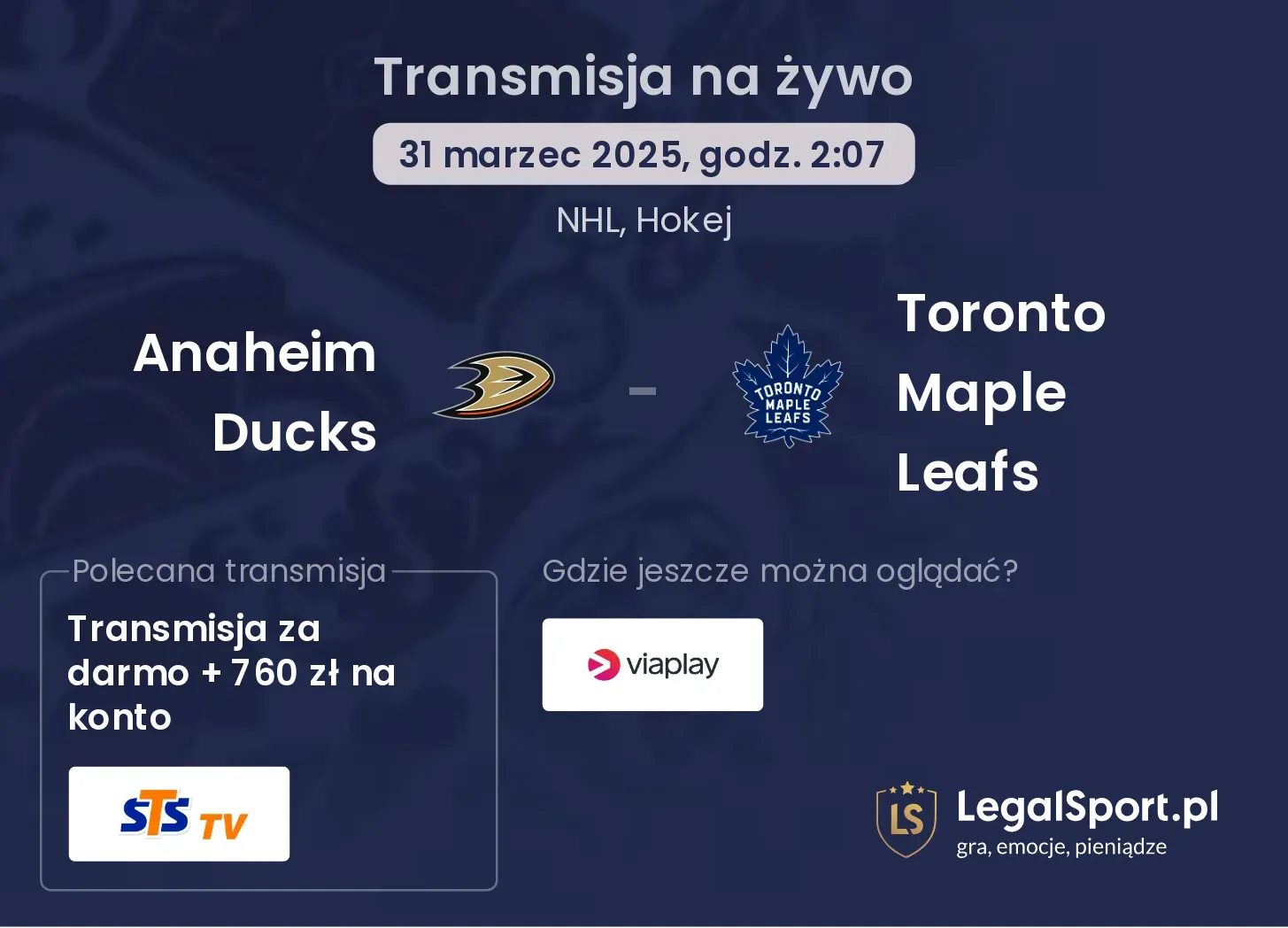 Toronto Maple Leafs - Anaheim Ducks transmisja na żywo