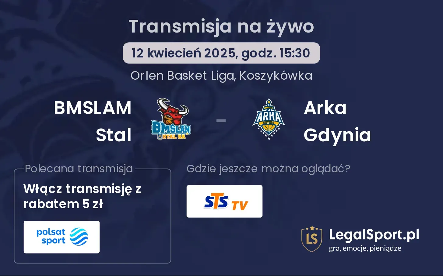 BMSLAM Stal - Arka Gdynia gdzie oglądać?