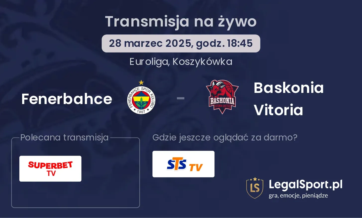Fenerbahce - Baskonia Vitoria gdzie oglądać transmisję?
