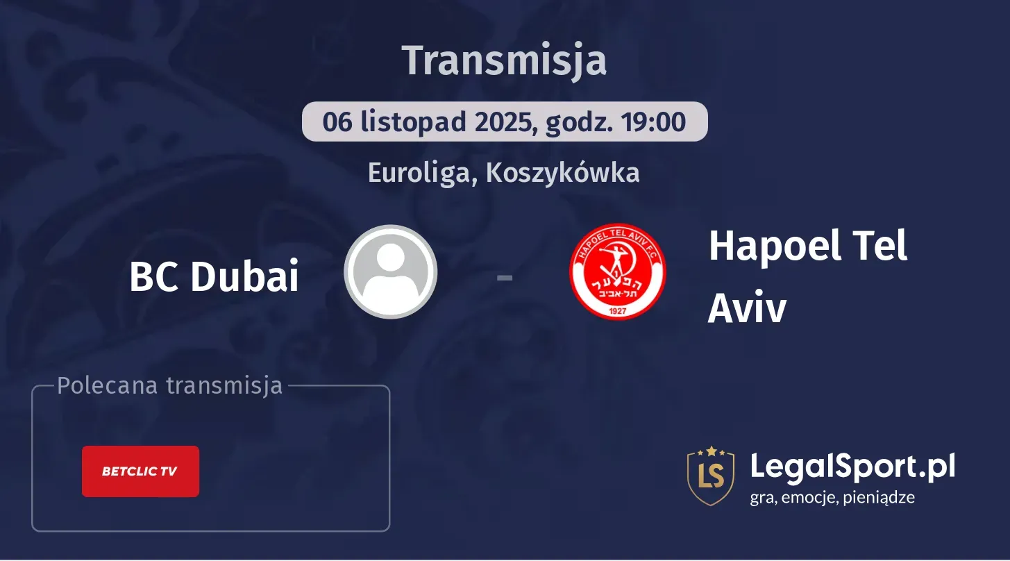BC Dubai - Hapoel Tel Aviv Transmisje