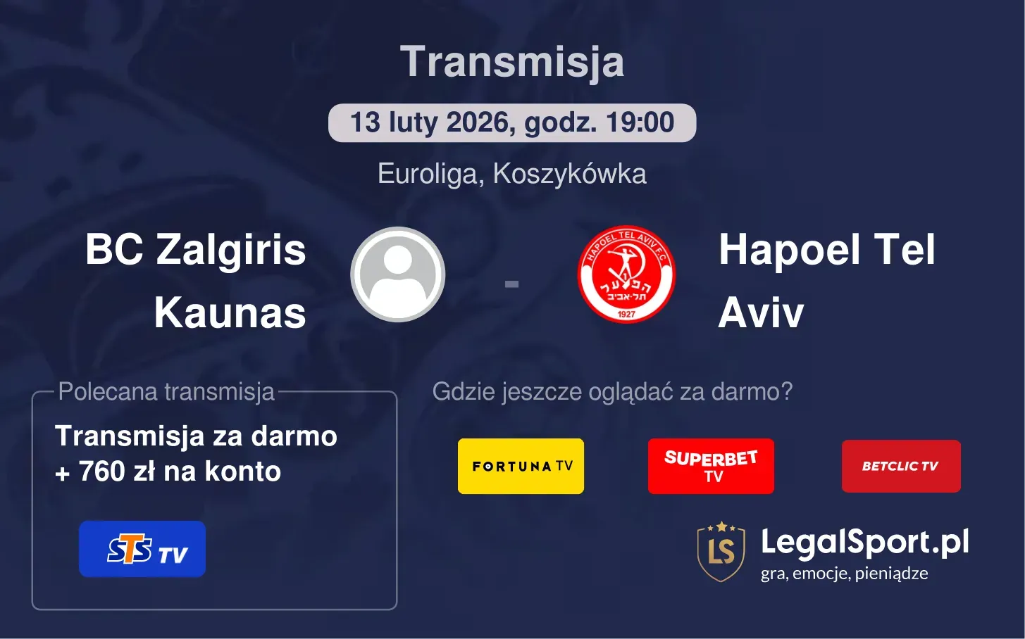BC Zalgiris Kaunas - Hapoel Tel Aviv Transmisje