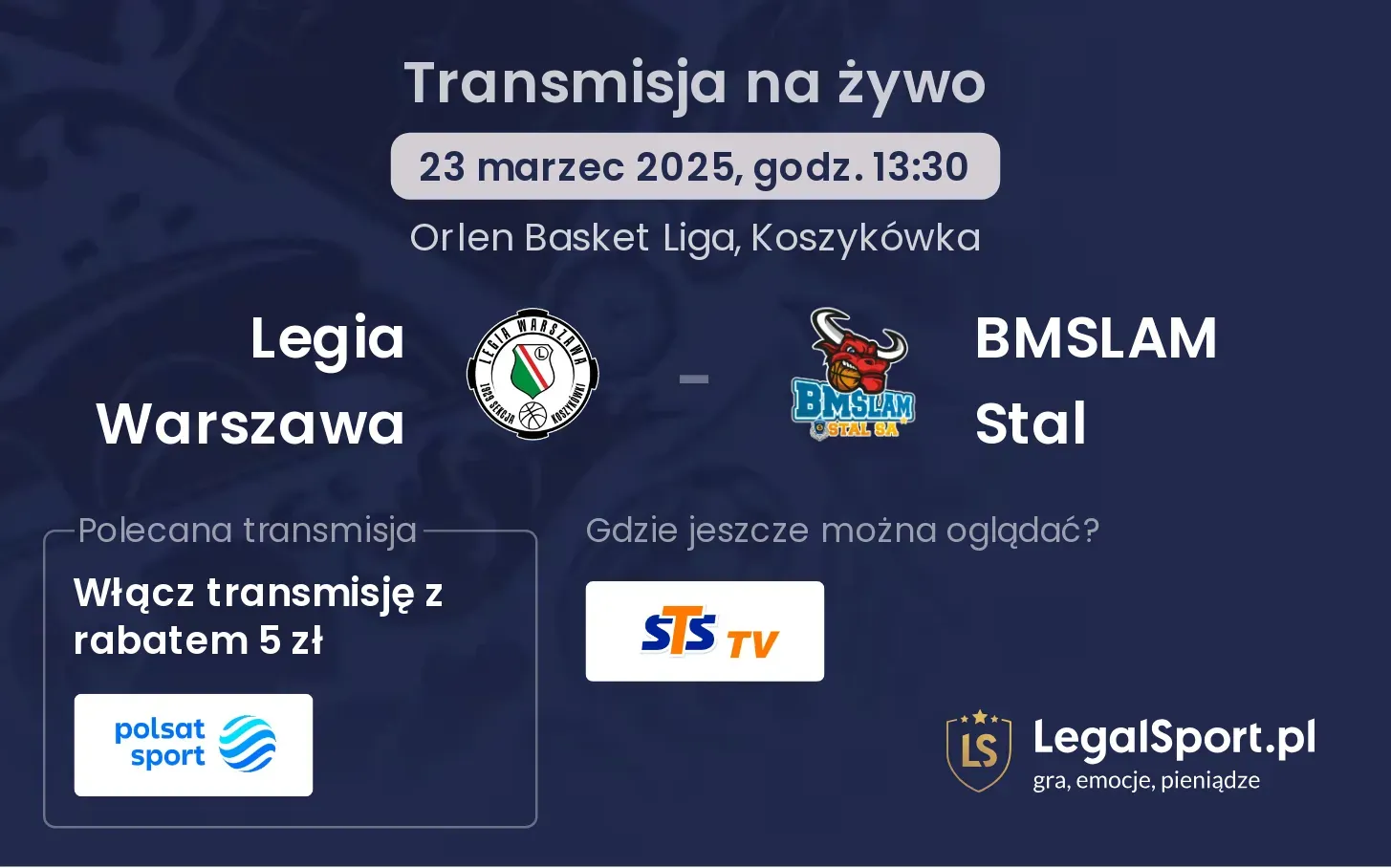 Legia Warszawa - BMSLAM Stal gdzie oglądać?