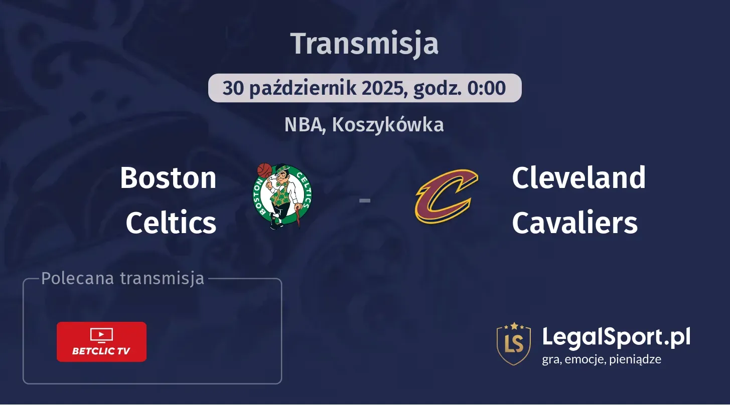 Boston Celtics - Cleveland Cavaliers Transmisje
