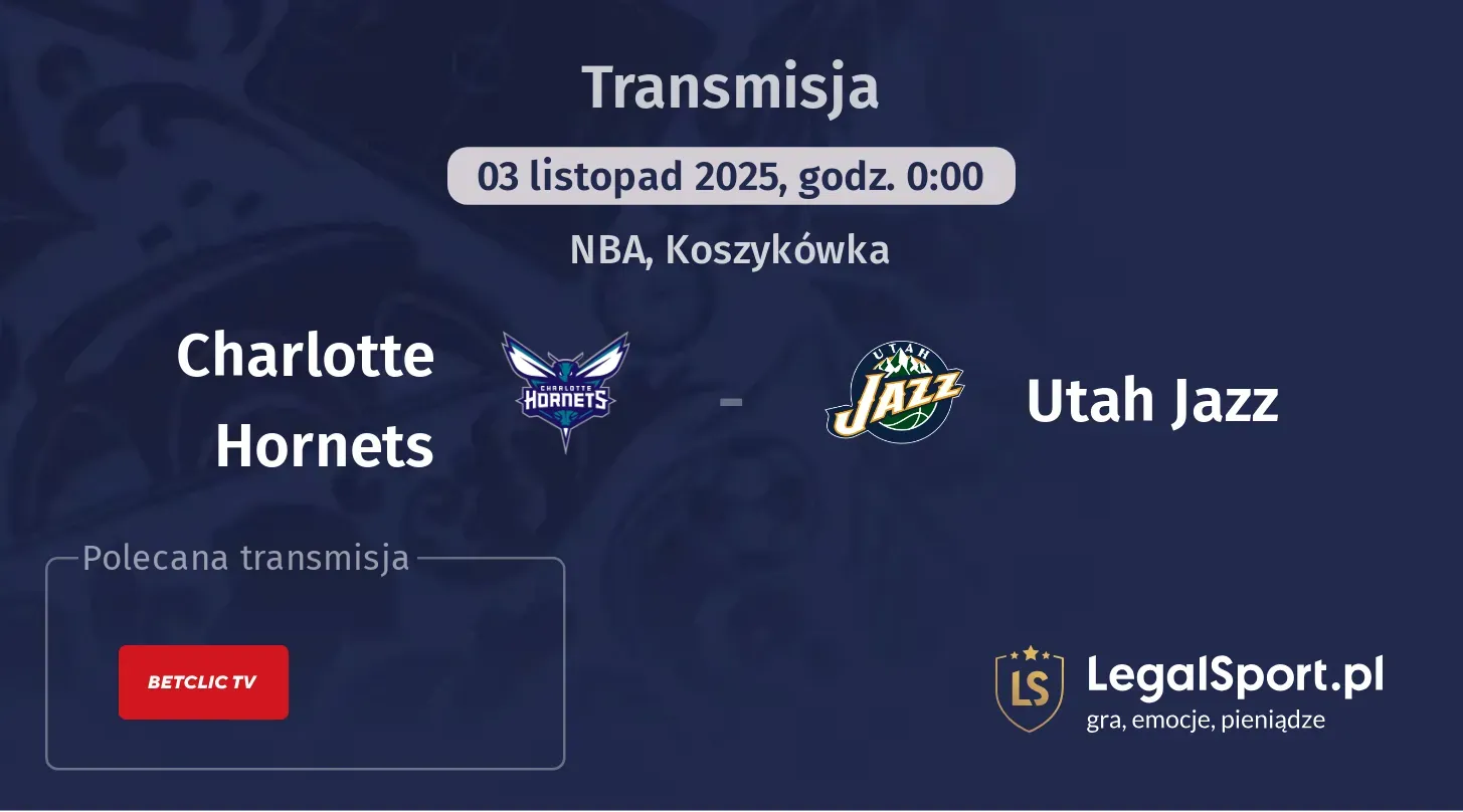 Charlotte Hornets - Utah Jazz Transmisje
