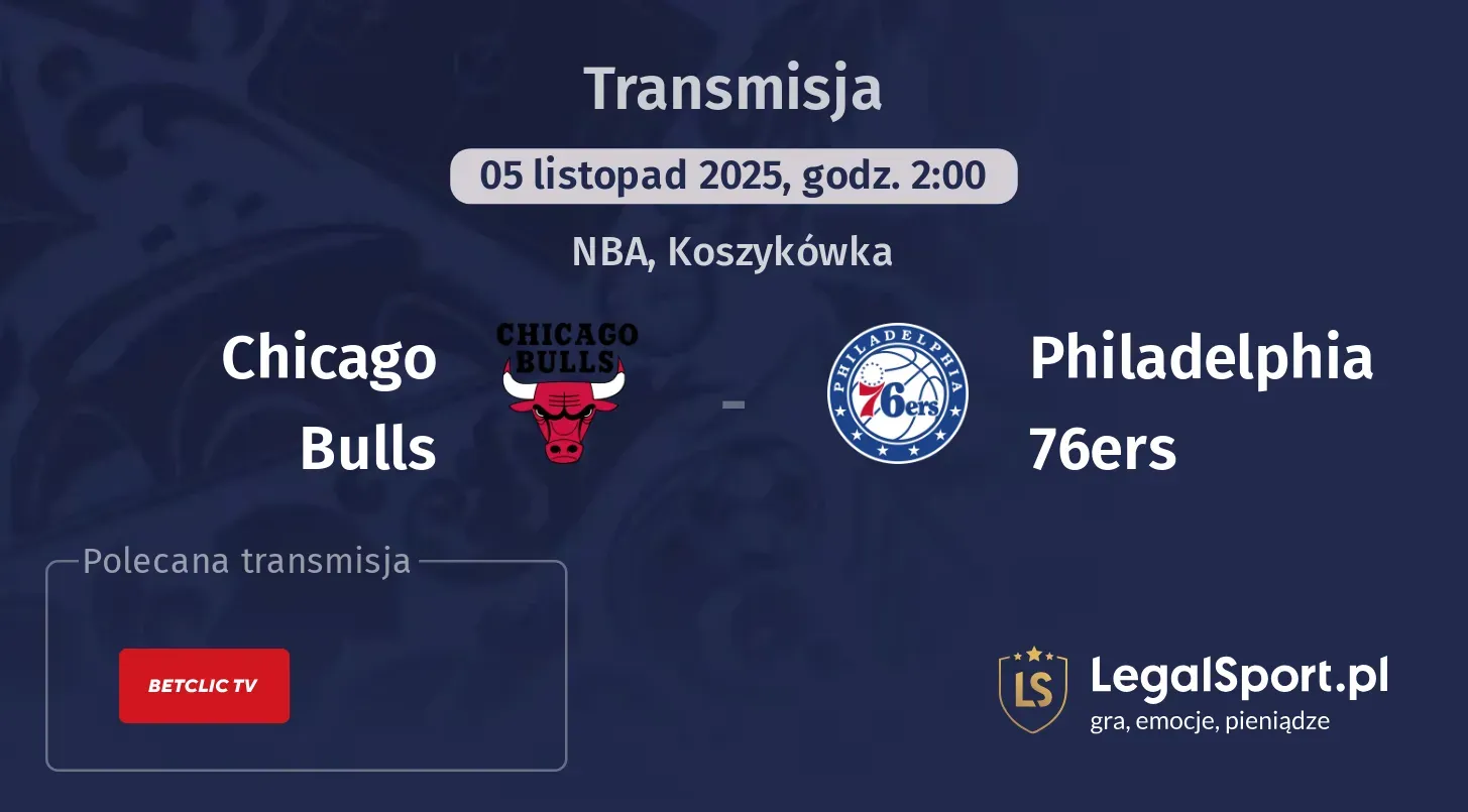 Chicago Bulls - Philadelphia 76ers Transmisje