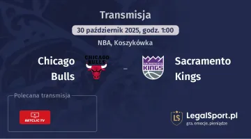Chicago Bulls - Sacramento Kings gdzie oglądać?