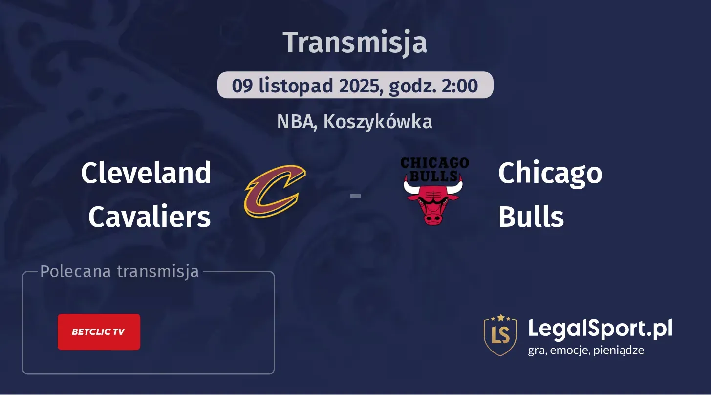Cleveland Cavaliers - Chicago Bulls Transmisje