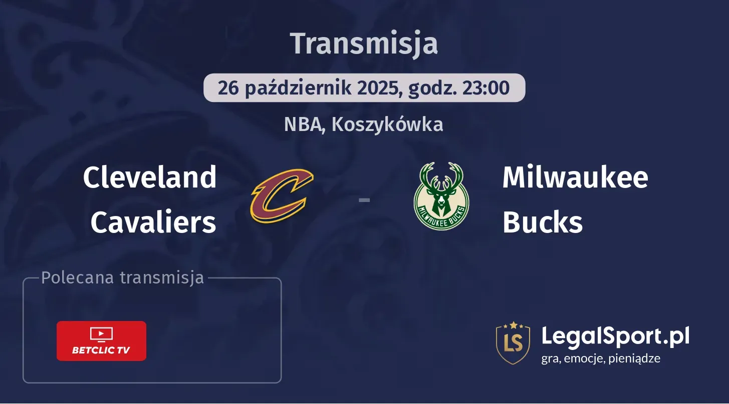 Cleveland Cavaliers - Milwaukee Bucks Transmisje