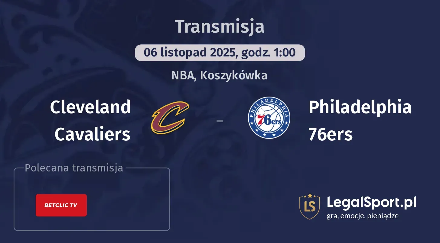 Cleveland Cavaliers - Philadelphia 76ers Transmisje