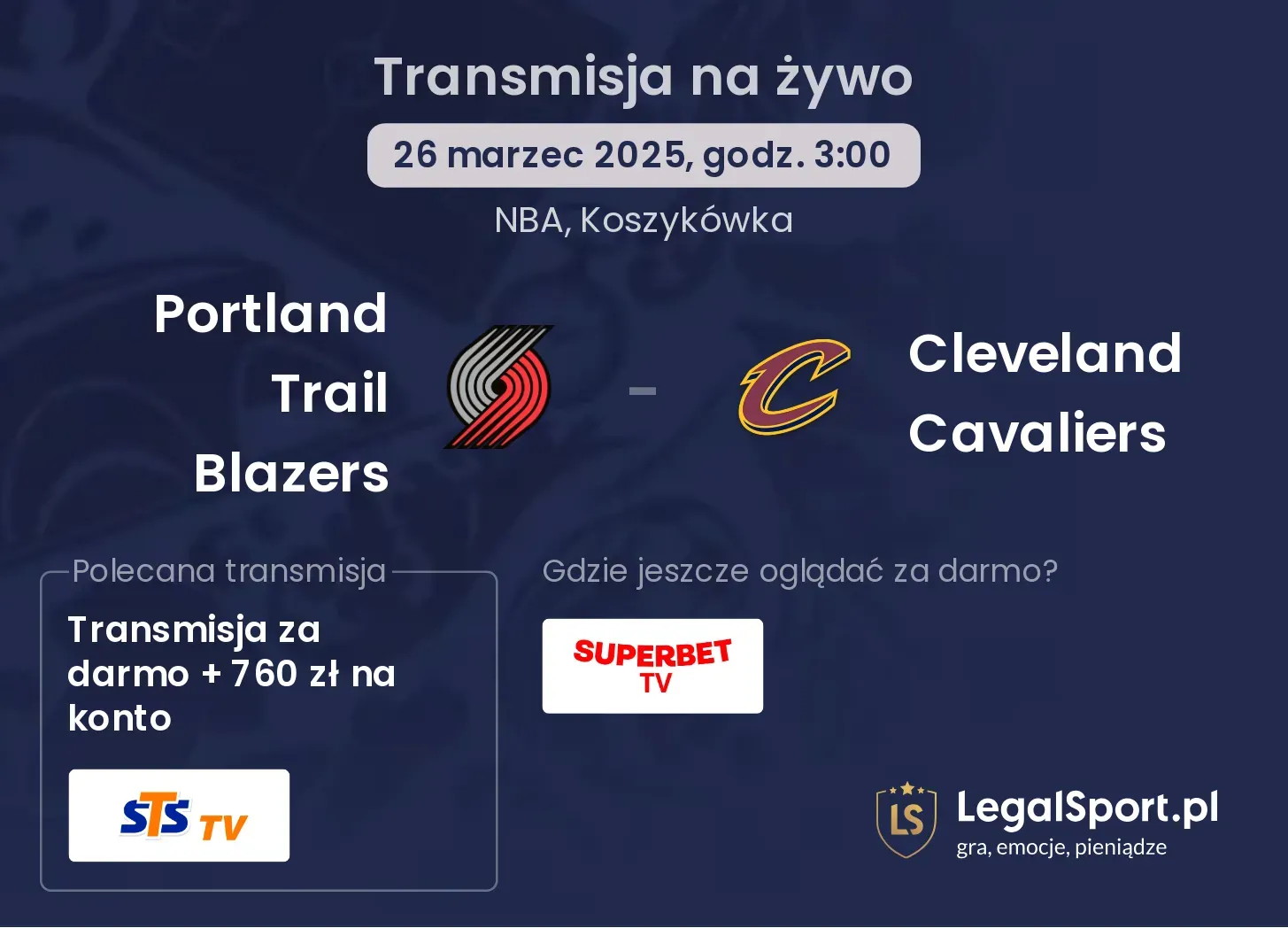 Portland Trail Blazers - Cleveland Cavaliers gdzie oglądać transmisję?
