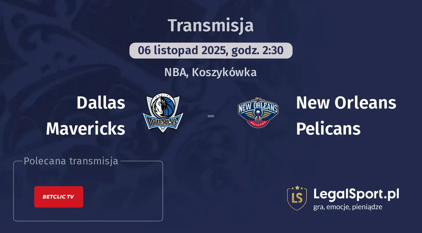 Dallas Mavericks - New Orleans Pelicans Transmisje