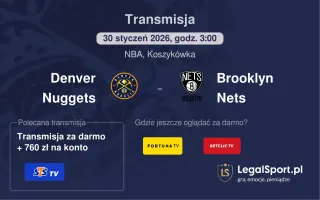 Denver Nuggets - Brooklyn Nets gdzie oglądać? (30.01)