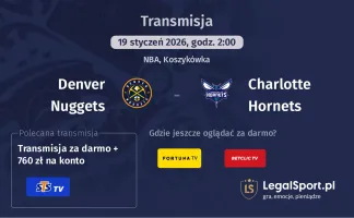 Denver Nuggets - Charlotte Hornets gdzie oglądać? (19.01)