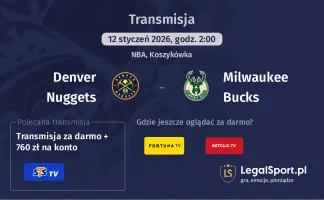 Denver Nuggets - Milwaukee Bucks gdzie oglądać? (12.01)