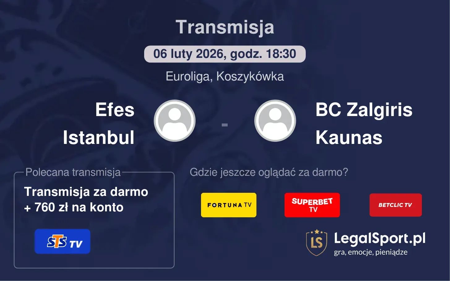 Efes Istanbul - BC Zalgiris Kaunas Transmisje
